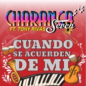 Cuando Se Acuerden de Mi (feat. Tony Rivas) - Single