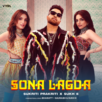 Sukriti Kakar, Prakriti Kakar & Sukh-E Muzical Doctorz - Sona Lagda - Single artwork