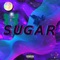 Sugar - Siah Youngin' lyrics