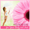 Wellness Cure for Your Body and Soul - Wellness Spa Music Oasis