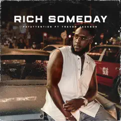 Rich Someday (feat. Trevor Jackson) - Single by PayAttention album reviews, ratings, credits
