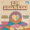 Em Segredo by Carol Dantas iTunes Track 1