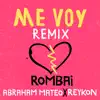 Me Voy (Remix) - Single album lyrics, reviews, download