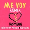 Stream & download Me Voy (Remix) - Single