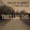 Times Like This (feat. Darius Rucker) - Diane Warren lyrics
