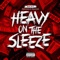 Heavy on the Sleeze - Big Bz lyrics