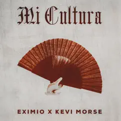 Mi Cultura - Single by Eximio & Kevi Morse album reviews, ratings, credits