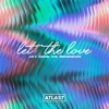 Let the Love - Single