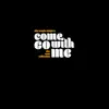 Stream & download Come Go with Me: The Stax Collection
