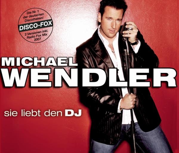 Michael Wendler - Sie Liebt Den DJ (Single-Mix)