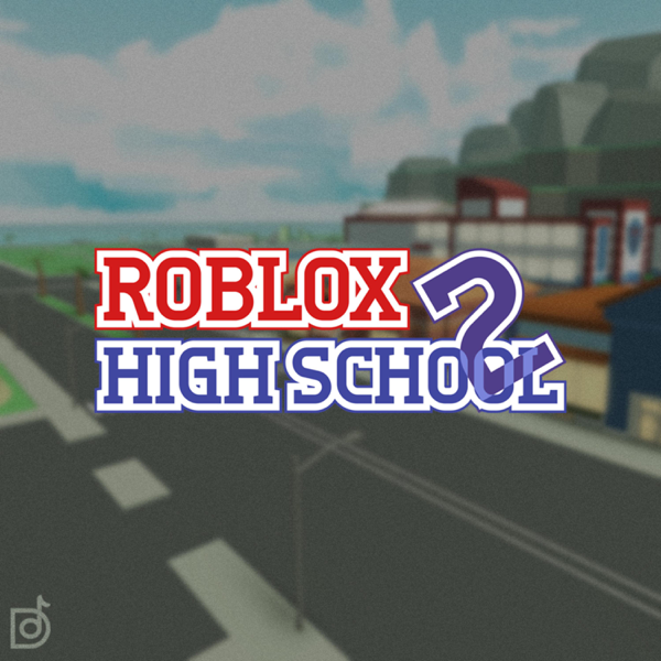 Roblox High School 2 Original Game Soundtrack By Directormusic - roblox game ost copyright