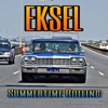 Eksel - Summertime Rolling
