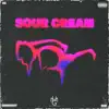Sour Cream V2 - Single album lyrics, reviews, download