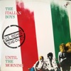 Italian Boys - Until The Morning