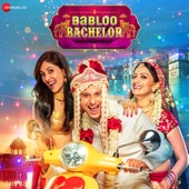 Babloo Bachelor (Original Motion Picture Soundtrack) - EP artwork