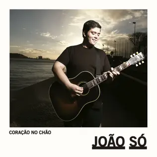 last ned album João Só - Coração No Chão
