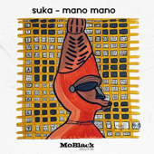 Mano Mano - Thee Suka