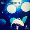 Não Acreditei - Single