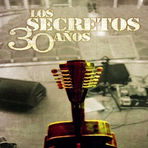 Los secretos - 30 Años - Zortam Music