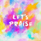 Let's Praise - EP artwork