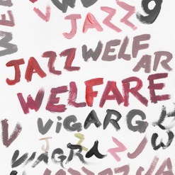 WELFARE JAZZ cover art