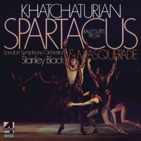 London Symphony Orchestra & Stanley Black - Khatchaturian: Ballet Suites from Spartacus & Masquerade artwork