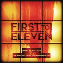 Stairway to Heaven (feat. Halocene, Lauren Babic & Violet Orlandi) - Single by First to Eleven album reviews, ratings, credits