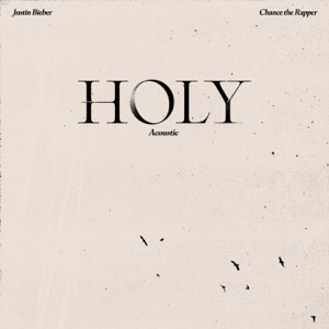 Holy (feat. Chance the Rapper) [Acoustic] - Single