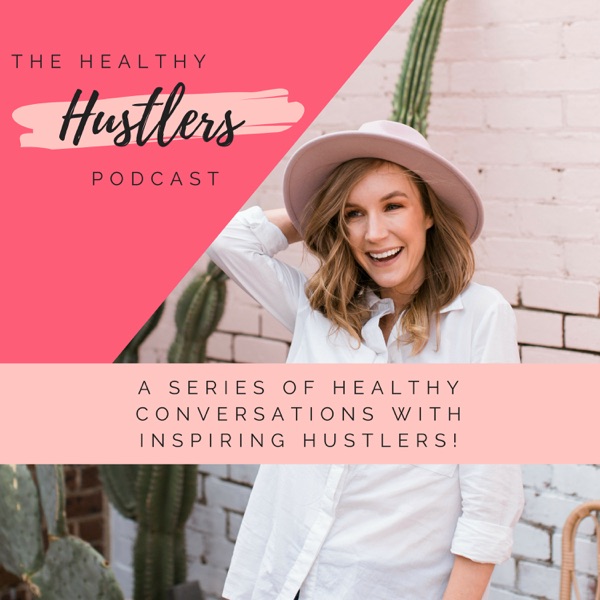 The Healthy Hustlers Podcast