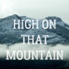High on That Mountain - Single, 2019