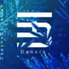 Stream & download Dancin - Single