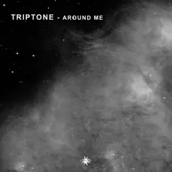 Around Me - Single by Triptone album reviews, ratings, credits
