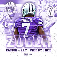 Zuber (feat. F.L.Y - Fast Life Yungstaz) - Single by Easton album reviews, ratings, credits