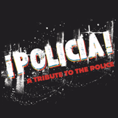 ¡Policia! a Tribute to the Police - Artisti Vari