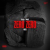 ZERO ZERO (feat. NGEE) by Celo & Abdi iTunes Track 1