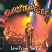 Blues Traveler - The Mountains Win Again - Live
