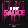 Drip Sauce - Single (feat. ZigZag & Jessica Jeanz) - Single album lyrics, reviews, download