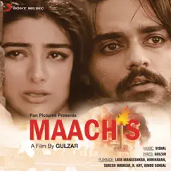 Maachis (Original Motion Picture Soundtrack) by Vishal Bhardwaj album reviews, ratings, credits