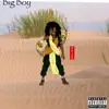 Big Boy. - Single album lyrics, reviews, download