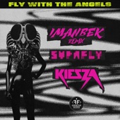 Fly With the Angels (feat. Kiesza) [Imanbek Remix] artwork