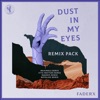 Dust in My Eyes (Remix Pack) - EP