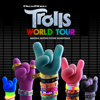 TROLLS World Tour (Original Motion Picture Soundtrack) - Various Artists