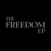 Stream & download The Freedom - EP