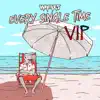 Every Single Time VIP - Single album lyrics, reviews, download
