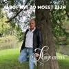 Alsof Het Zo Moest Zijn - Single