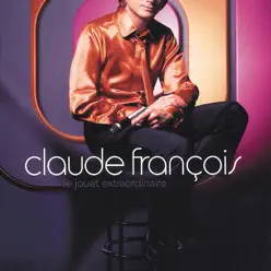 Le jouet extraordinaire - Claude François