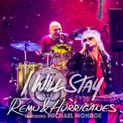 I Will Stay (Live) [feat. Michael Monroe] - Single - Hurriganes