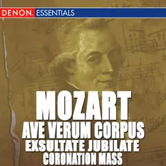 Mozart: Ave Verum Corpus - Exsultate Jubilate - Coronation Mass by Mozarteum Orchestra Salzburg, Camerata Academica Salzburg, Mozarteum Chor & Ernst Hinreiner album reviews, ratings, credits