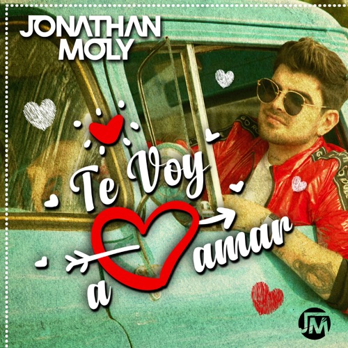Jonathan Moly – Te Voy a Amar – Single [iTunes Plus AAC M4A]