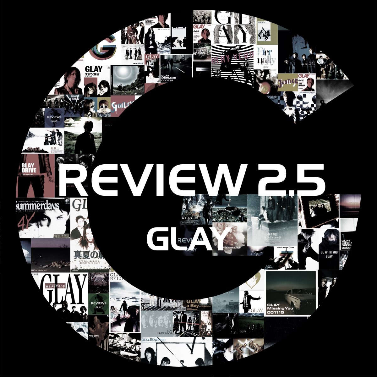 REVIEW 2.5 〜BEST OF GLAY〜 by GLAY on Apple Music